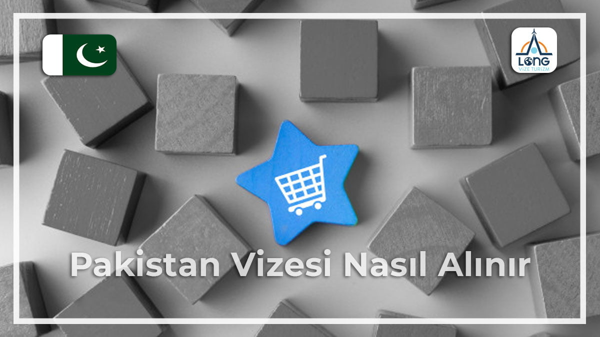 Vizesi Nasıl Alınır Pakistan