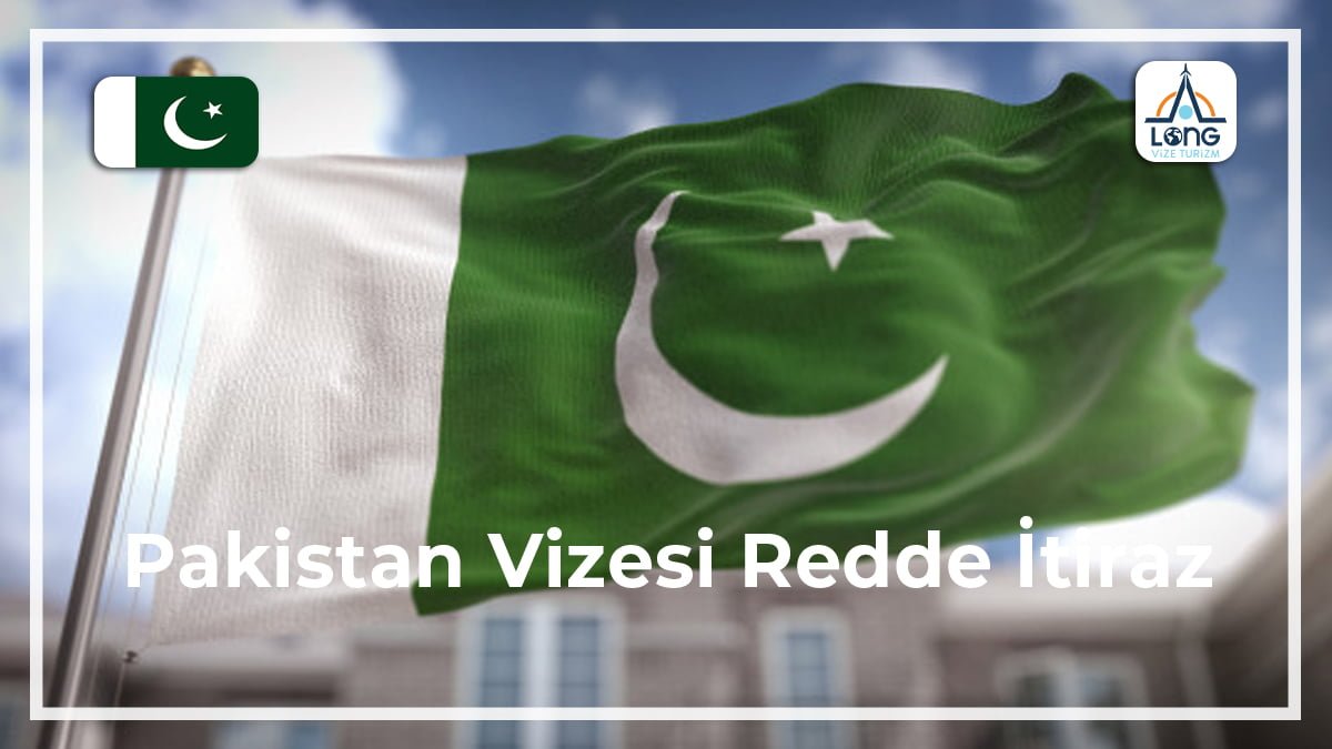 Vizesi Redde İtiraz Pakistan
