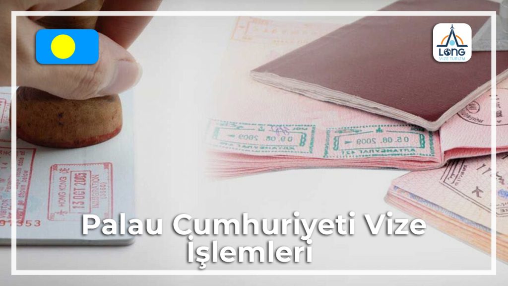 Vize İşlemleri Palau Cumhuriyeti