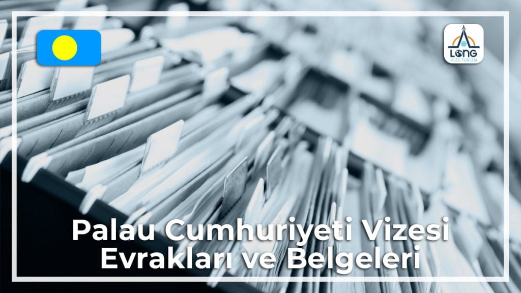 Vize Evrakları Ve Belgeleri Palau Cumhuriyeti