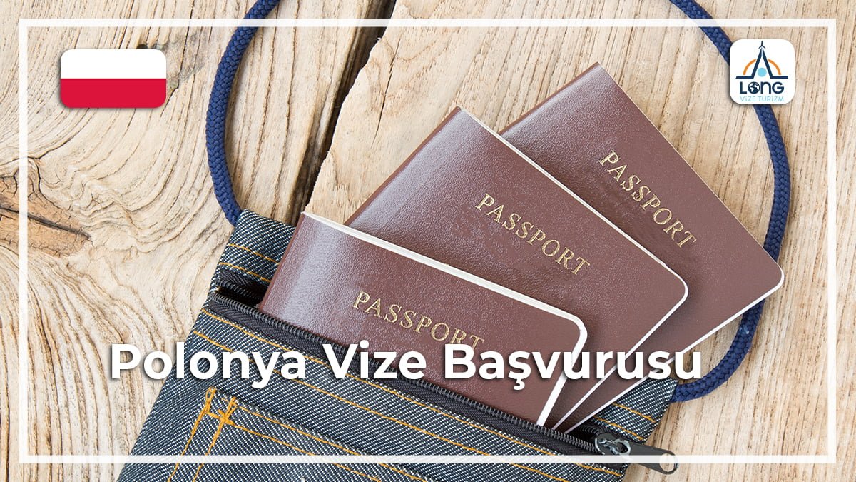 Vize Başvurusu Polonya