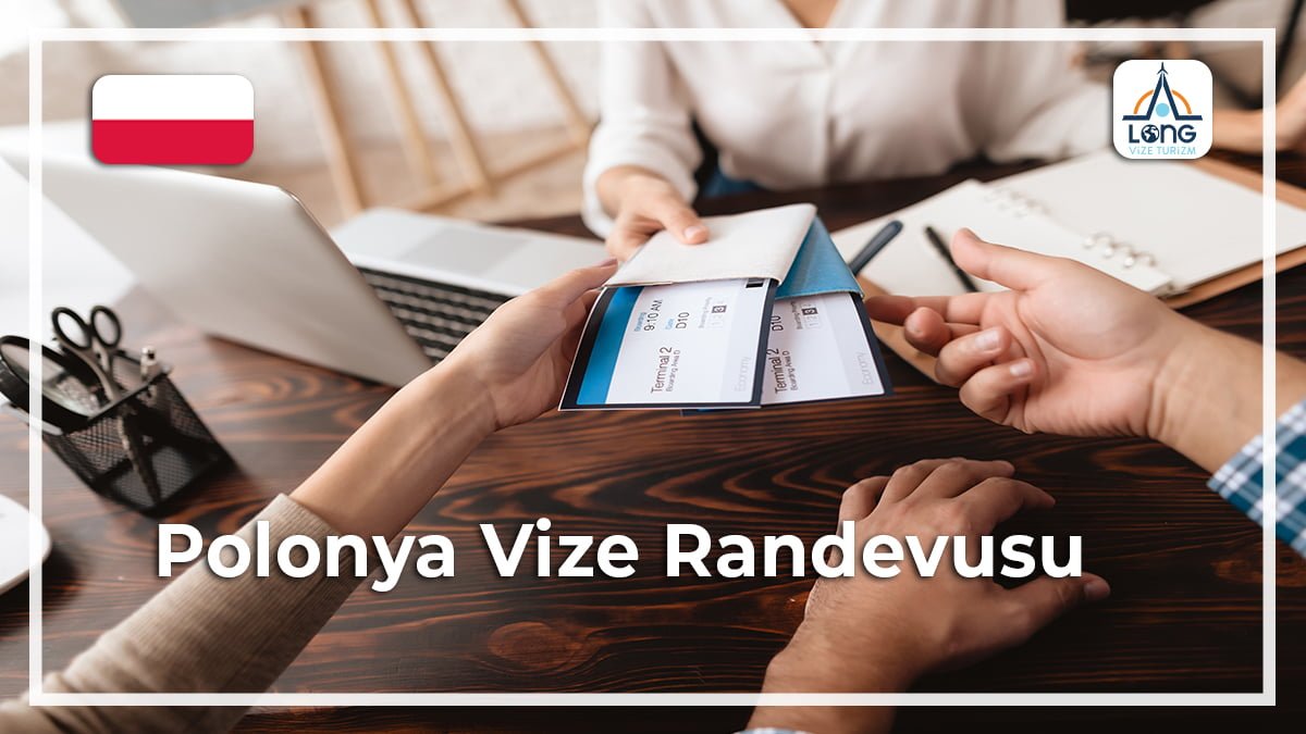 Vize Randevusu Polonya