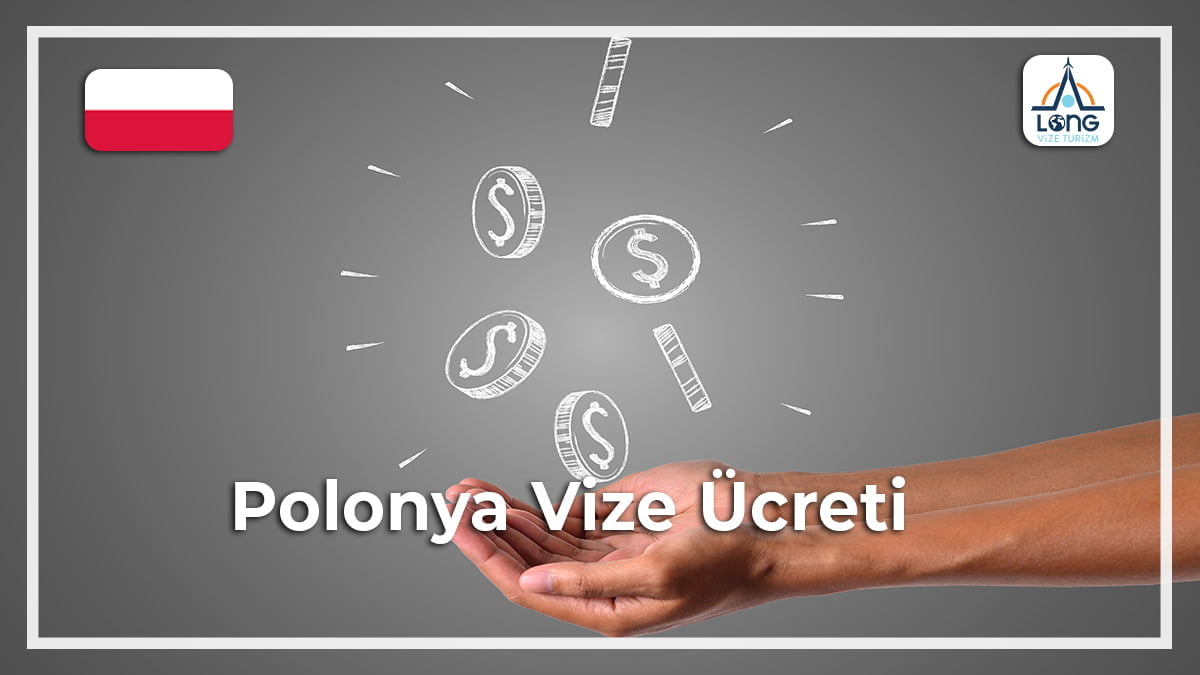 Vize Ücreti Polonya