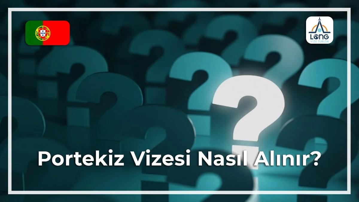 Vizesi Nasıl Alınır Portekiz