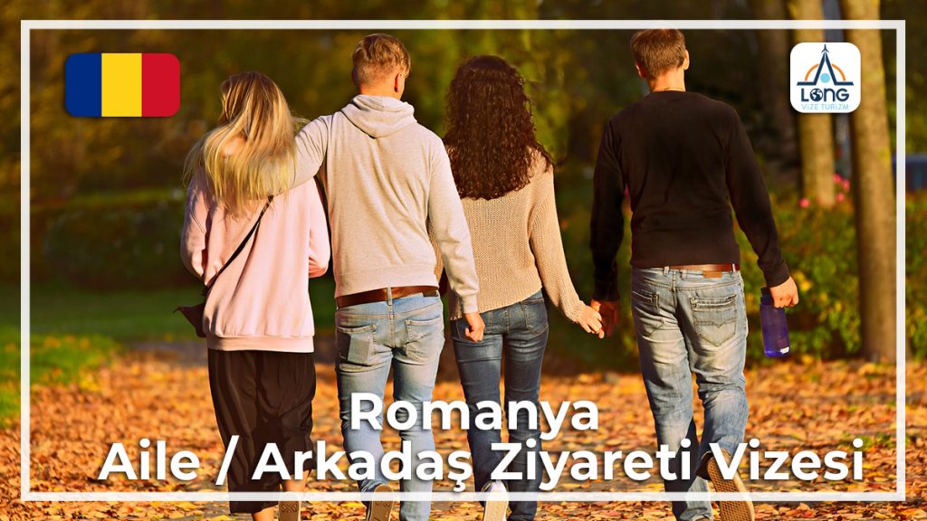 Aile Arkadaş Ziyareti Vizesi Romanya