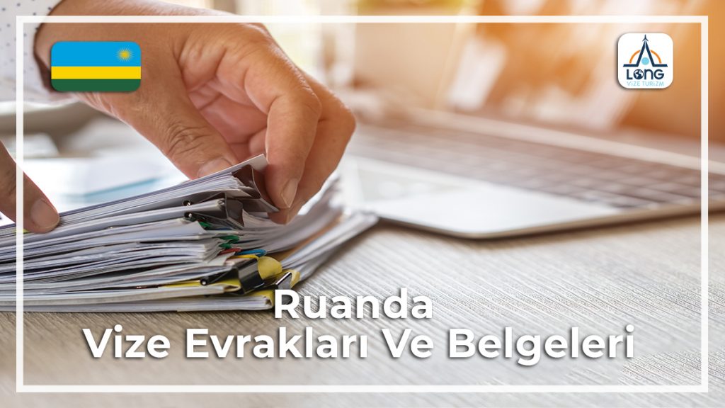 Vize Evrakları Ve Belgeleri Ruanda