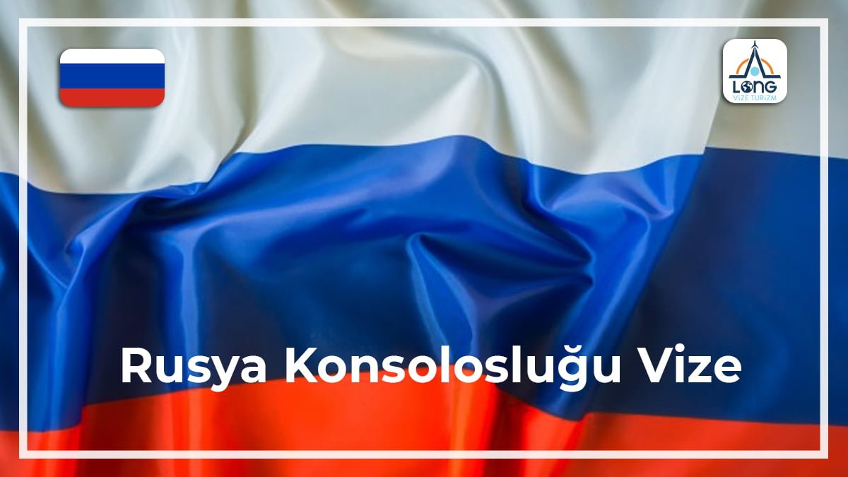Konsolosluğu Vize Rusya