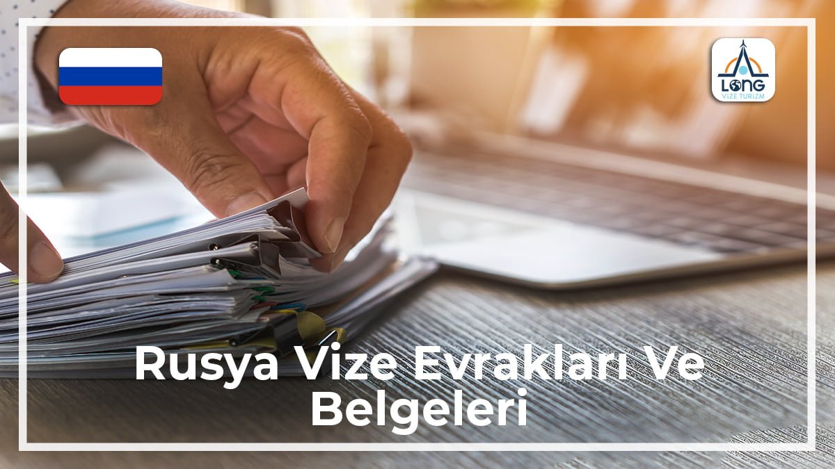 Vize Evrakları Ve Belgeleri Rusya