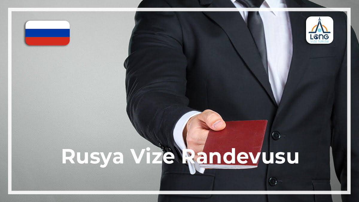 Vize Randevusu Rusya