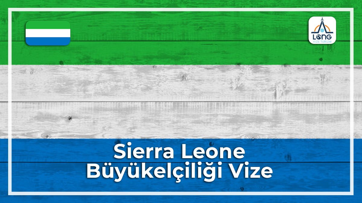 Büyükelçiliği Vize Sierra Leone