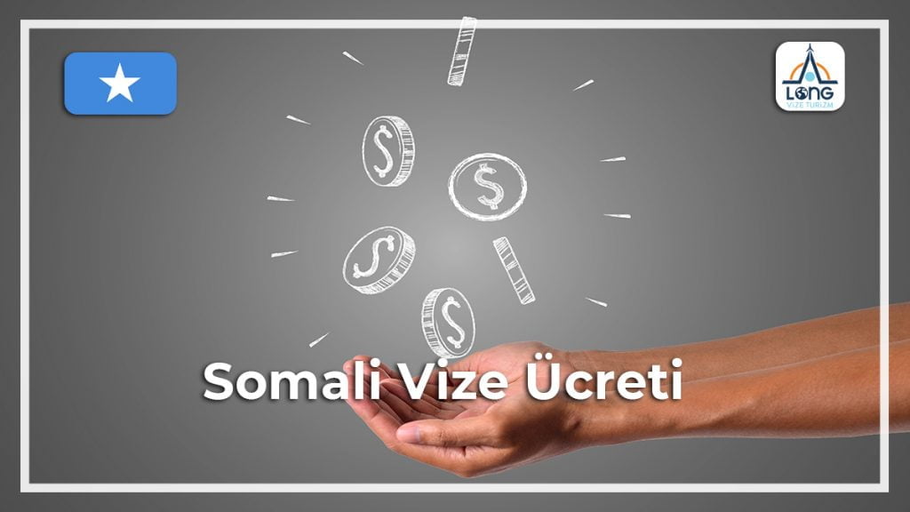 Vize Ücreti Somali