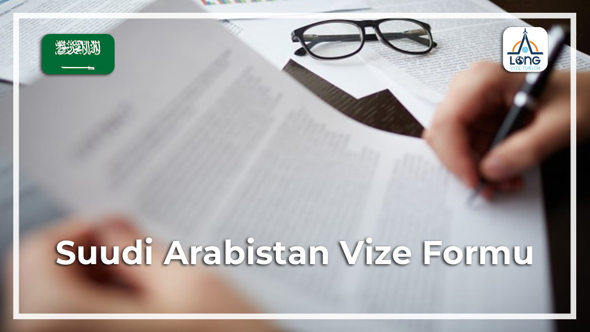 Vize Formu Suudi Arabistan