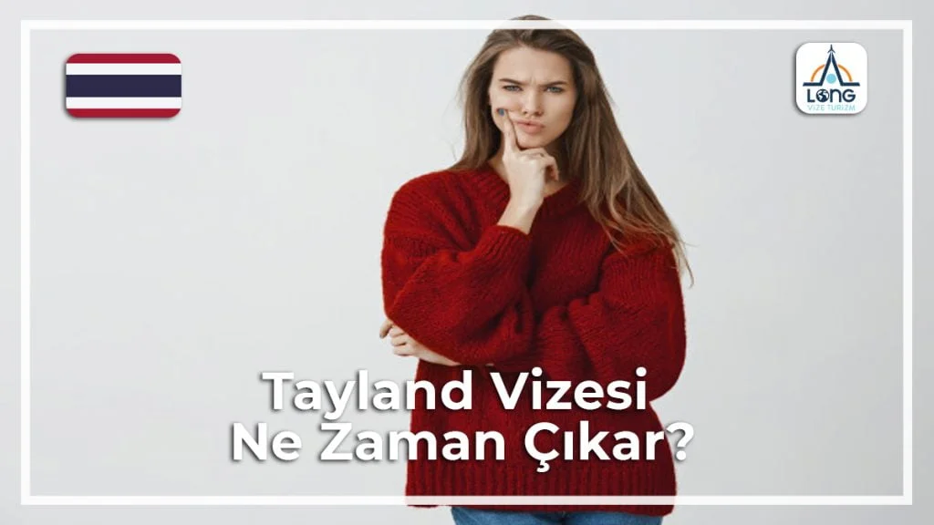 Çıkar Ne Zaman Vizesi Tayland