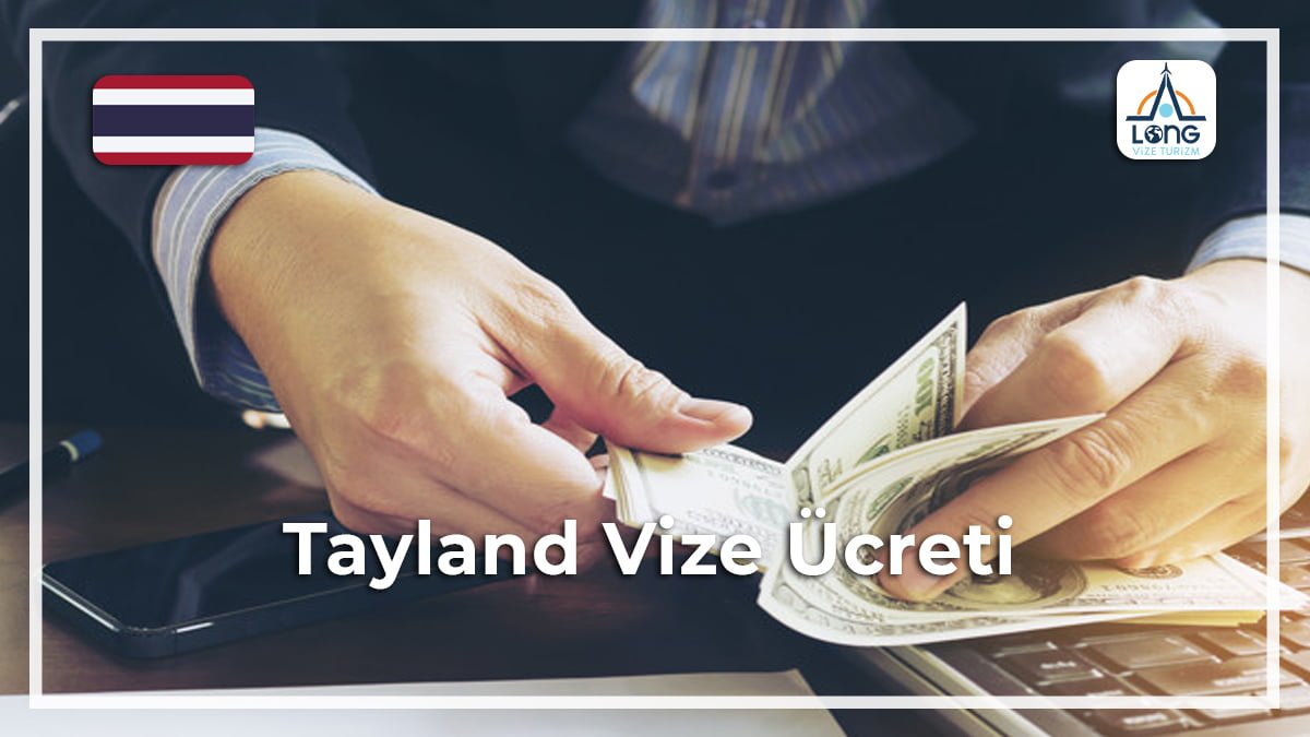 Vize Ücreti Tayland