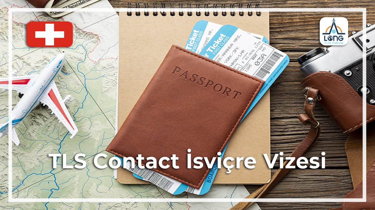 Tls Contact Vizesi İsviçre