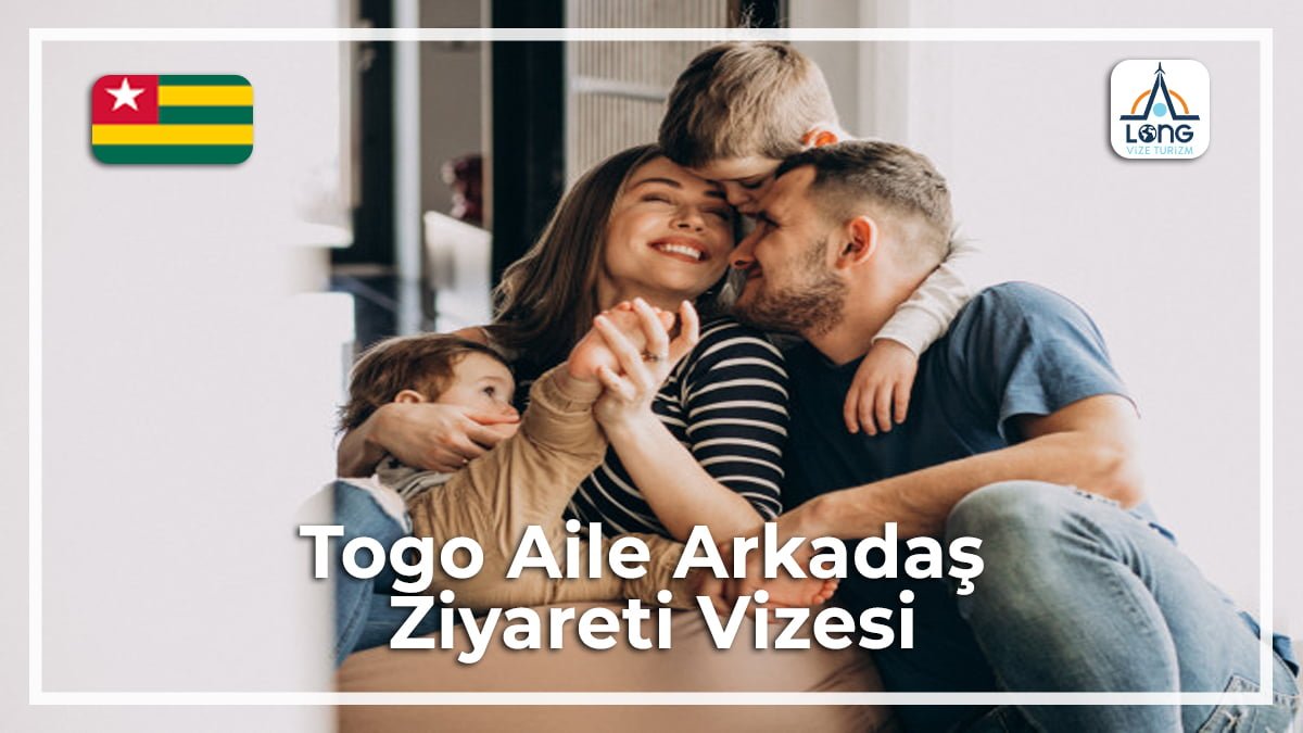 Aile Arkadaş Ziyareti Vizesi Togo