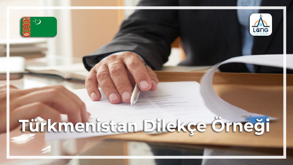 Vizesi Dilekçe Örneği Türkmenistan