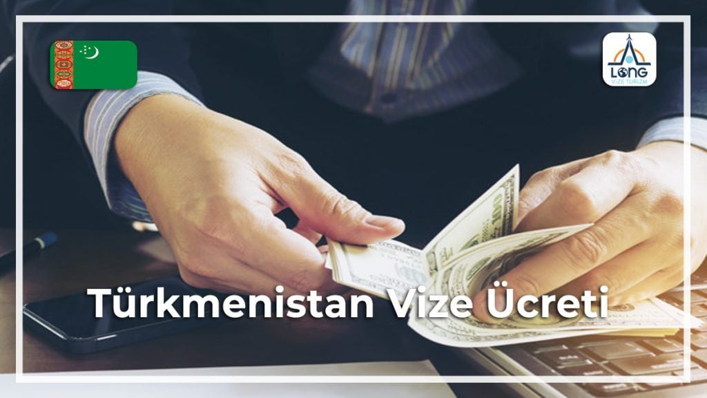 Ücreti Vize Türkmenistan