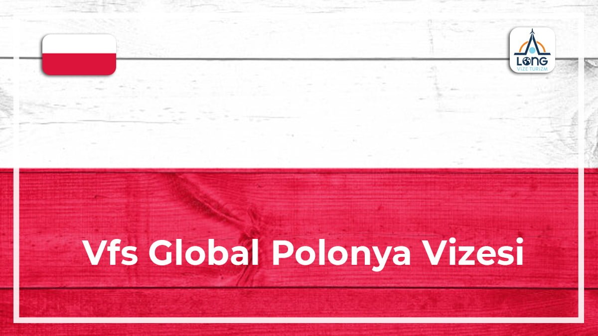 Vizesi VFS Global Polonya