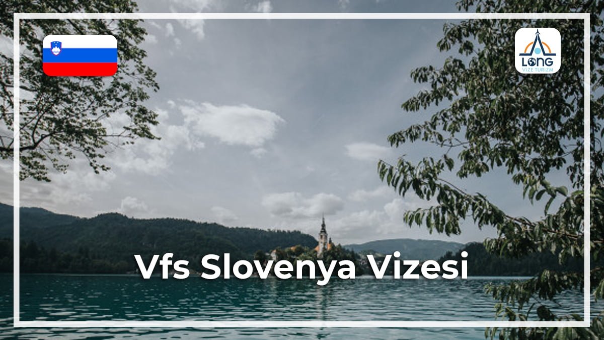 Slovenya Vizesi VFS