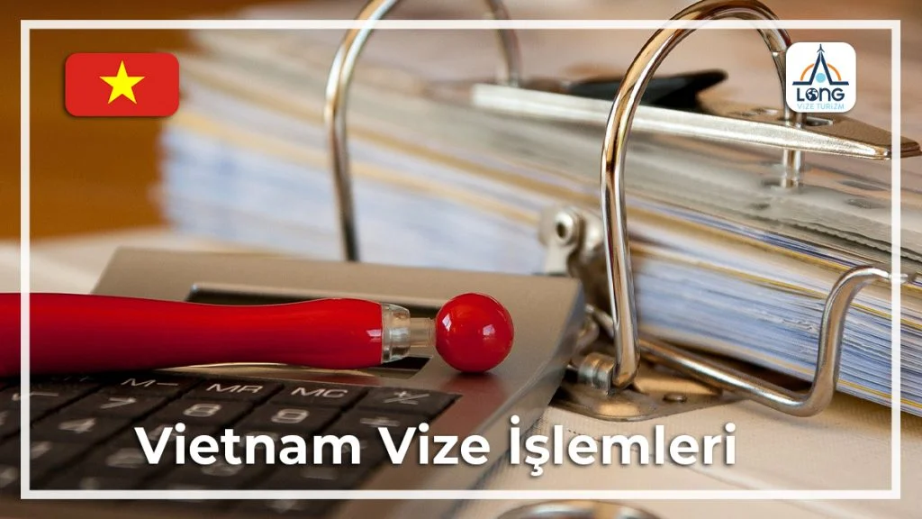 Vize İşlemleri Vietnam