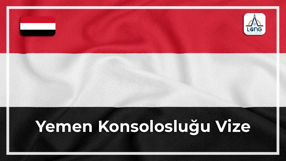 Konsolosluğu Vize Yemen