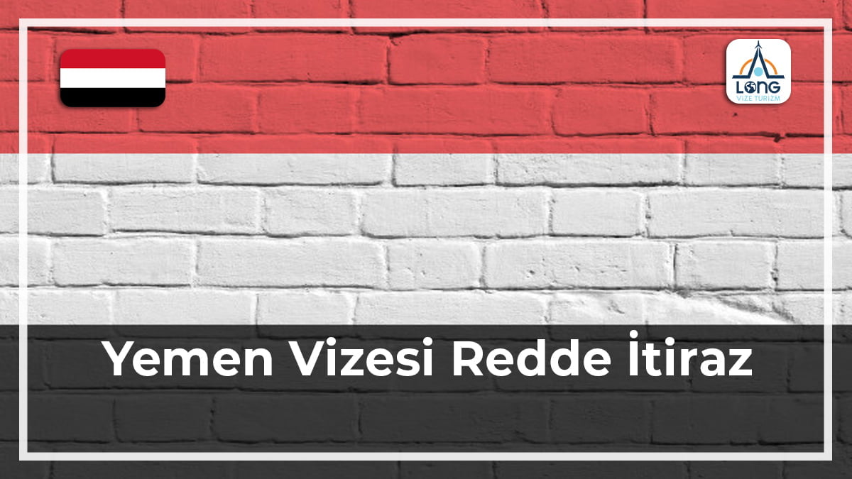 Vizesi Redde İtiraz Yemen