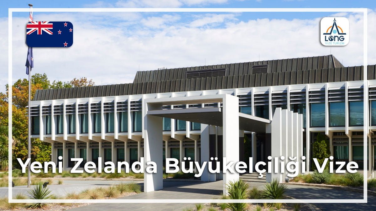 Büyükelçiliği Vize Yeni Zelanda