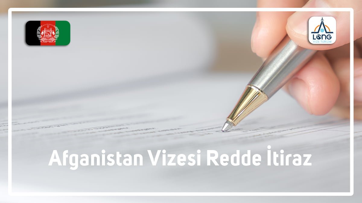 Vizesi Redde İtiraz Afganistan