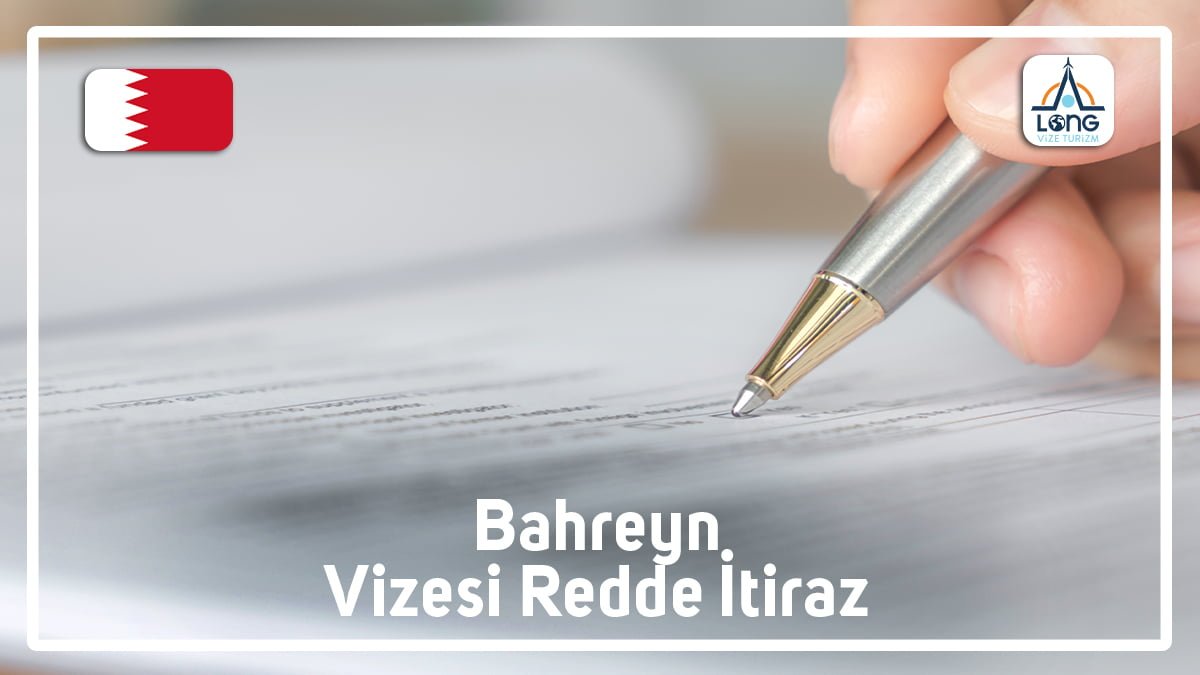 Vizesi Redde İtiraz Bahreyn