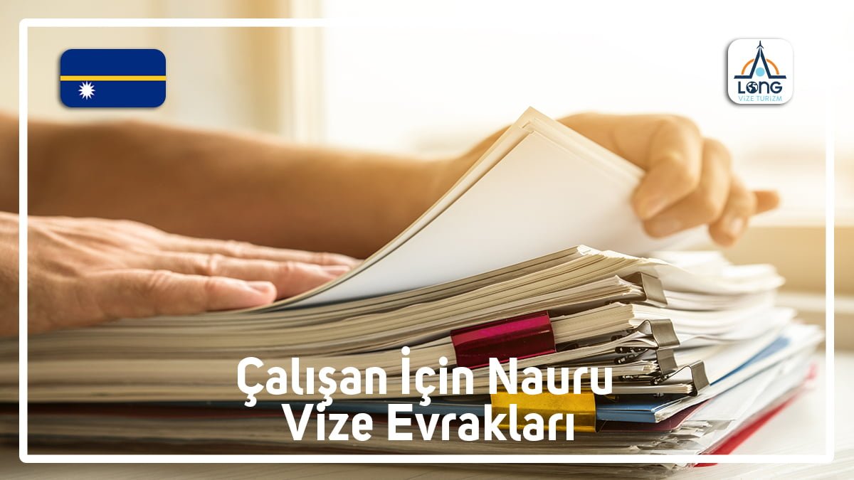 Nauru Vize Evrakları Çalışan İçin