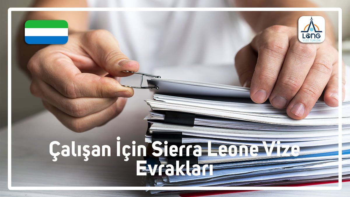 Vize Evrakları Çalışan İçin Sierra Leone