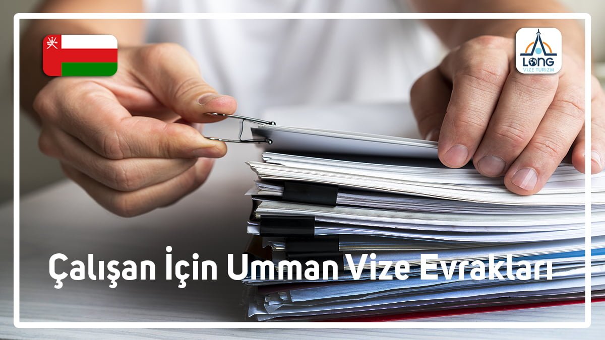 Vize Evrakları Çalışan İçin Umman