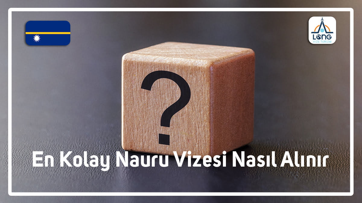 Nauru Vizesi Nasıl Alınır En Kolay