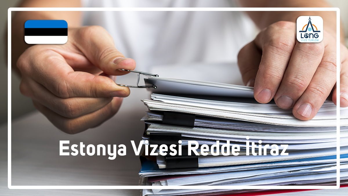 estonya vizesi redde itiraz 1