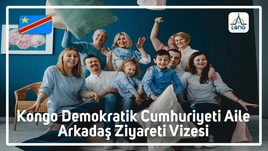 Aile Arkadaş Ziyareti Vizesi Kongo Demokratik Cumhuriyeti