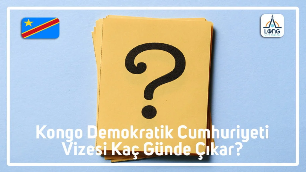 Vizesi Kaç Günde Çıkar Kongo Demokratik Cumhuriyeti