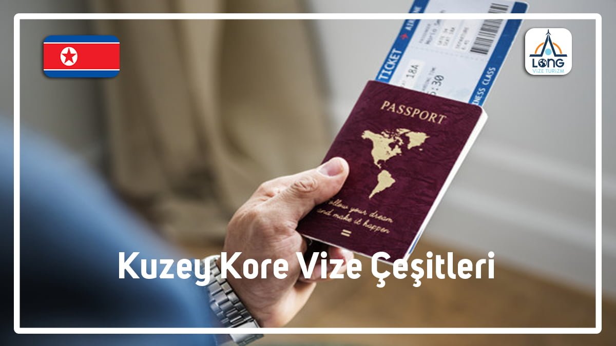 Vize Çeşitleri Kuzey Kore