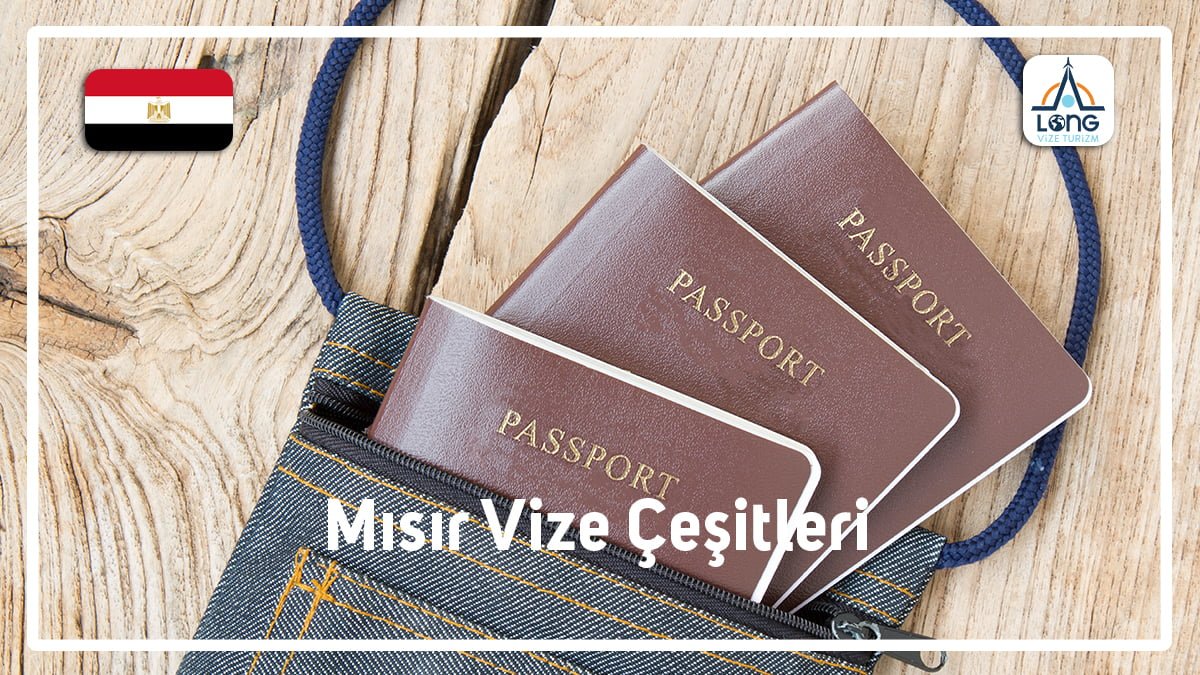 Vize Çeşitleri Mısır
