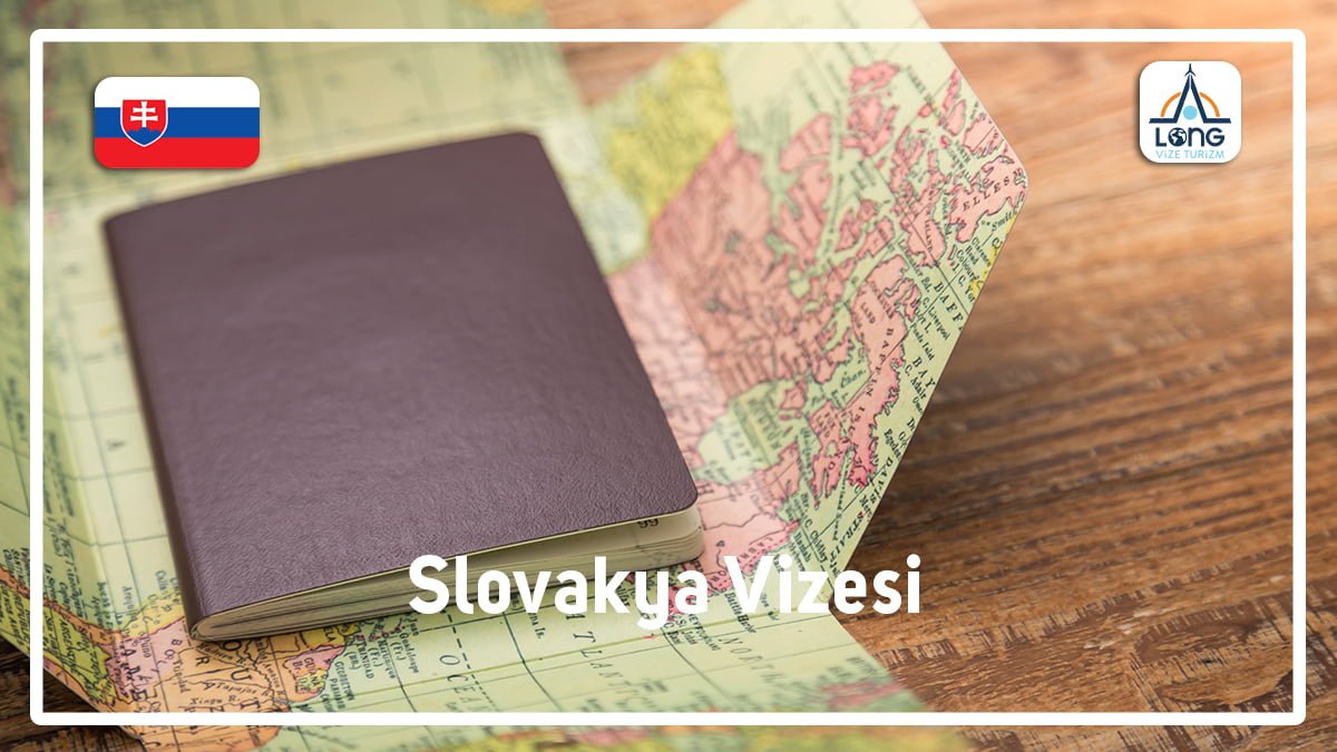Slovakya Vize Başvuru Şartları