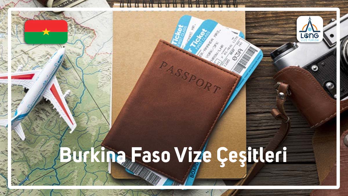 Vize Çeşitleri Burkina Faso