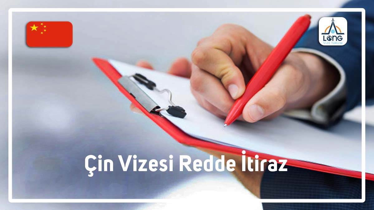 Vizesi Redde İtiraz Çin