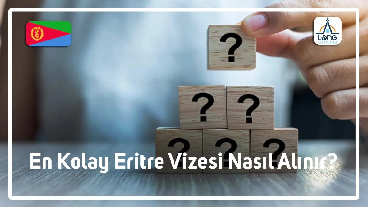 Eritre Vizesi Nasıl Alınır En Kolay