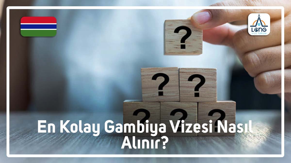 Gambiya Vizesi En Kolay Nasıl Alınır