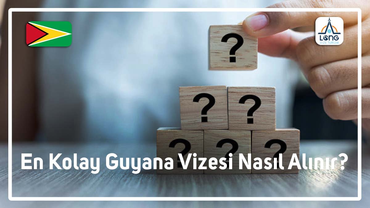 Guyana Vizesi En Kolay Nasıl Alınır