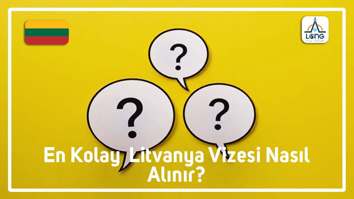 Litvanya Vizesi En Kolay Nasıl Alınır
