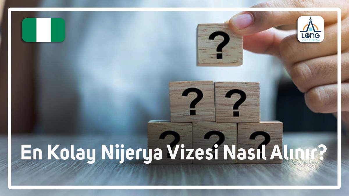 Nijerya Vizesi Nasıl Alınır En Kolay