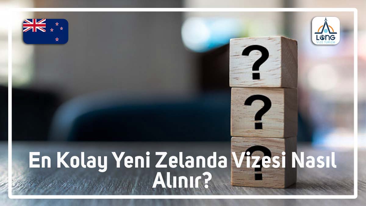 Vizesi Nasıl Alınır En Kolay Yeni Zelanda