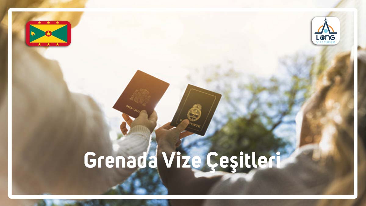Vize Çeşitleri Grenada