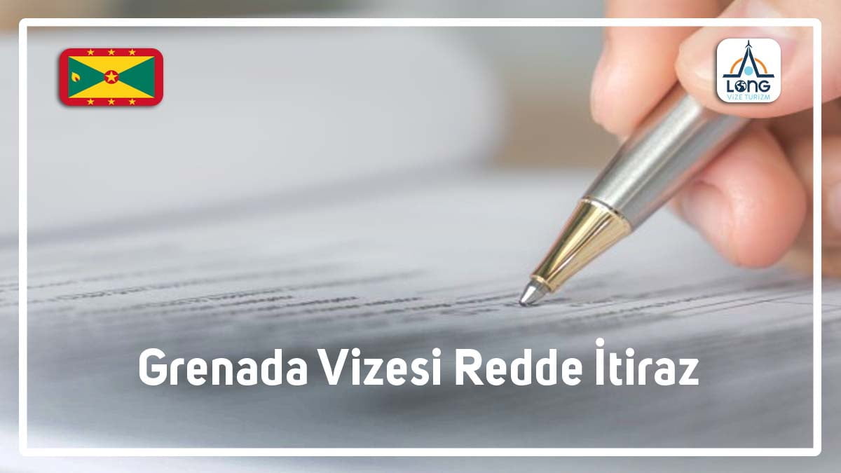 Reddi İtiraz Grenada Vizesi